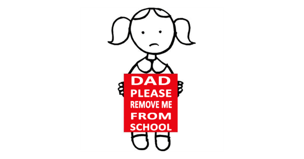 Dad, please remove me from school